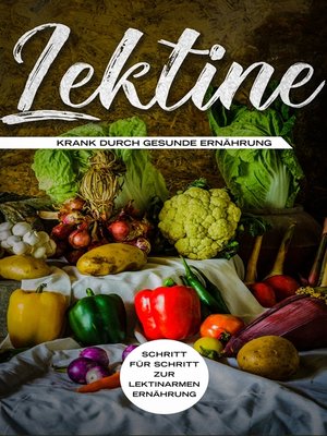 cover image of Lektine--Krank durch gesunde Ernährung